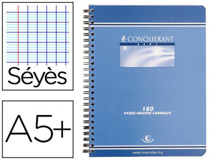 Cahier CONQUERANT sept reliure intégrale couverture offset A5+ 17x22cm 180 pages 70g séyès.