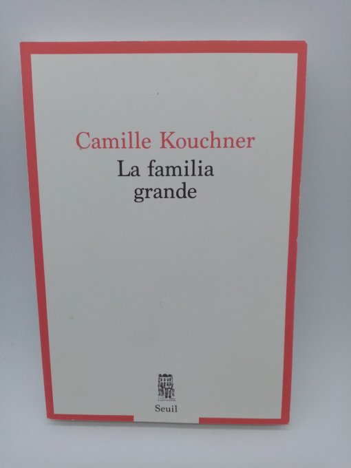 KOUCHNER Camille , La familia grande