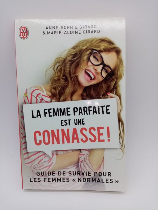 GIRARD  A.S.  et  M.A.   La femme parfaite est une connasse