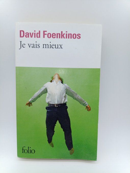 FOENKINOS David  Je vais mieux