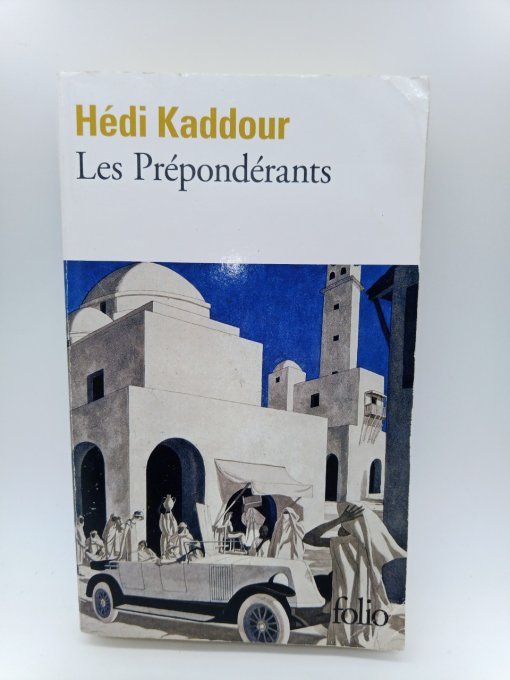 KADDOUR Hédi   Les prépondérants