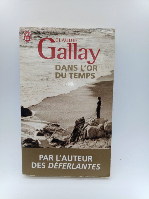 GALLAY Claudie  Dans l'or du temps