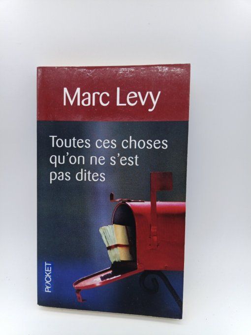 LEVY Marc   Toutes ces choses qu'on ne s'est pas dites