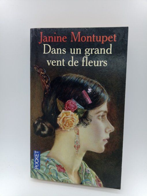 MONTUPET  Janine  Dans un grand vent de fleurs 