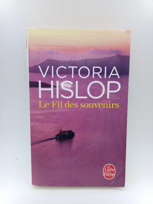 HISLOP  Victoria   Le fil des souvenirs