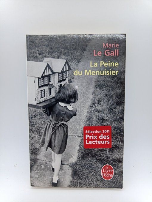 LE GALL Marie  La peine du menuisier