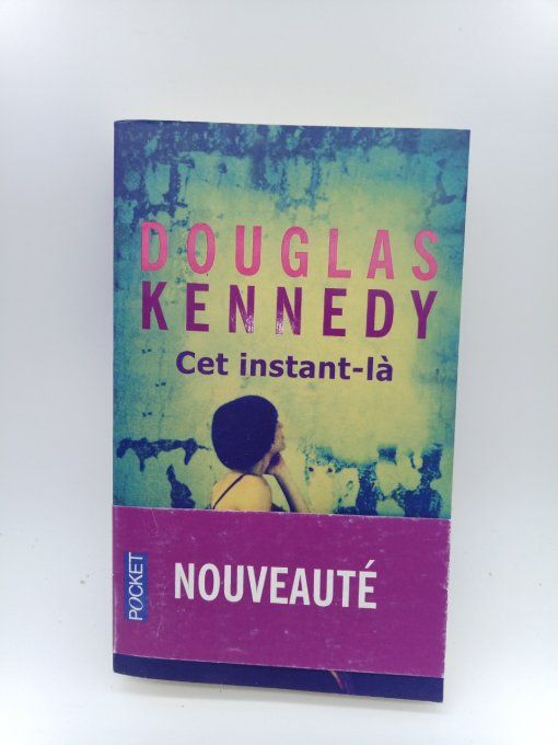 KENNEDY Dougla  Cet instant là