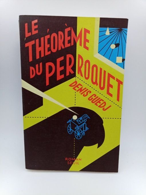 GUEDJ Denis  Le théorème du pérroquet