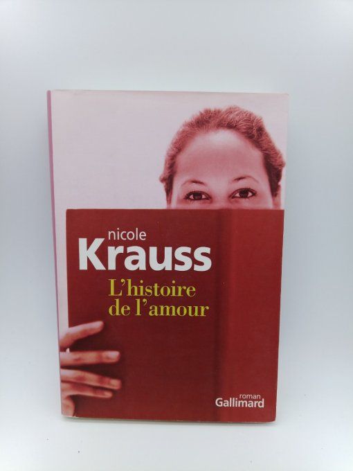 KRAUSS Nicole   L'histoire de l'amour