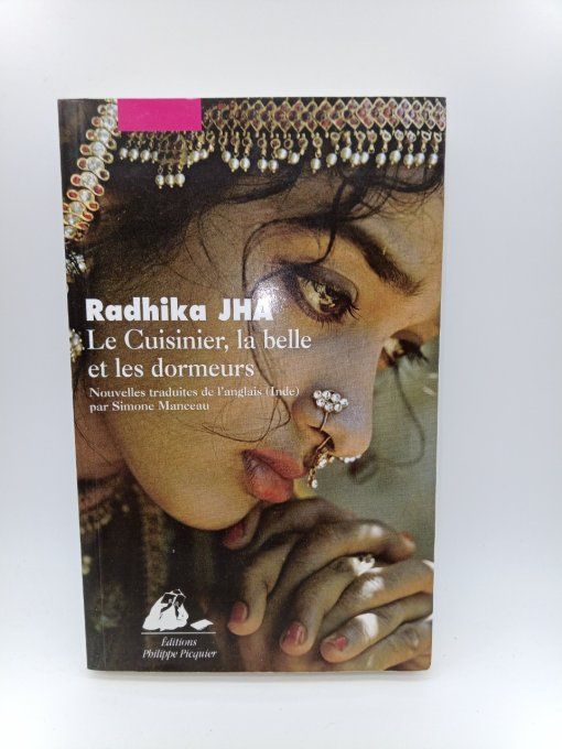 JHA Radhika   Le cuisinier, la belle et les dormeurs