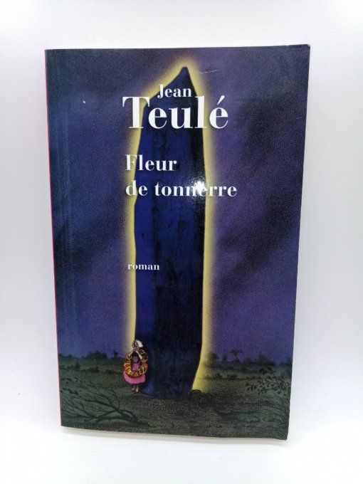 TEULÉ  Jean   Fleur de tonnerre