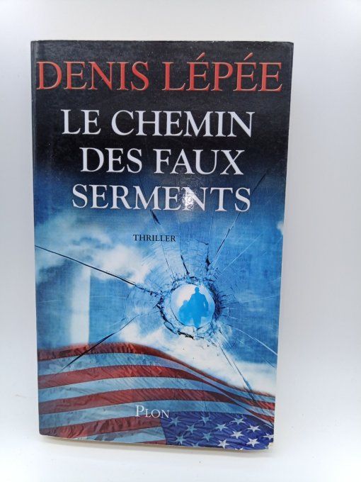 LÉPÉE Denis   Le chemin des faux semblants