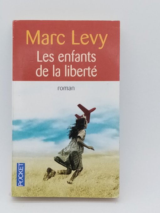 LEVY Marc  Les enfants de la liberté