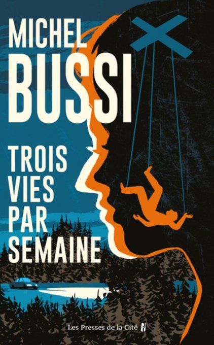 BUSSI Michel Trois vies par semaine